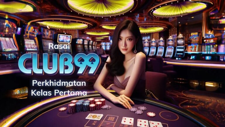 Club99 | Club99MY马来西亚 | Club99会员注册 | Club99会员登入 | Club99代理注册 | Club99下载APK | Club99马来西亚正赌博平台2024